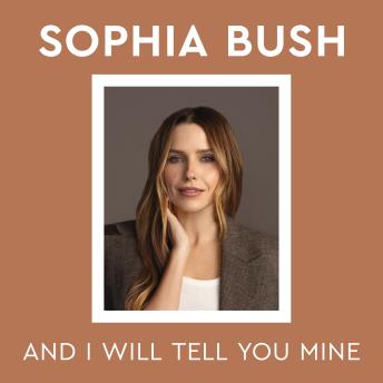 And I Will Tell You Mine: Notes from a Life in Progress
