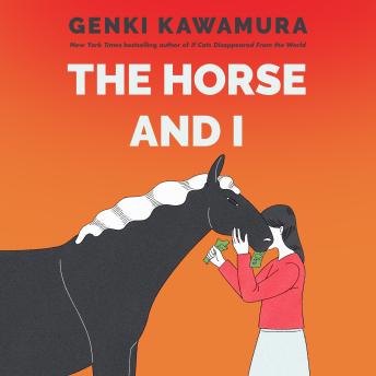 The Horse and I: A Novel