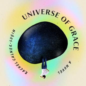 Universe of Grace: A Novel