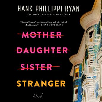 Mother Daughter Sister Stranger: A Novel