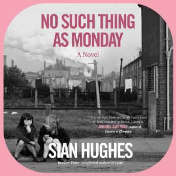 No Such Thing as Monday: A Novel