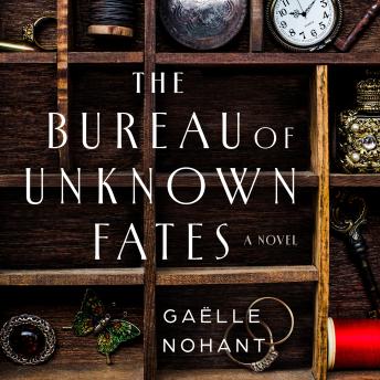 The Bureau of Unknown Fates: A Novel