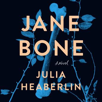 Jane Bone: A Novel