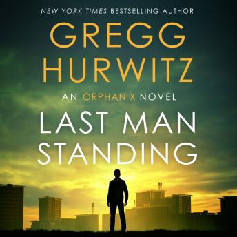 Last Man Standing: An Orphan X Novel