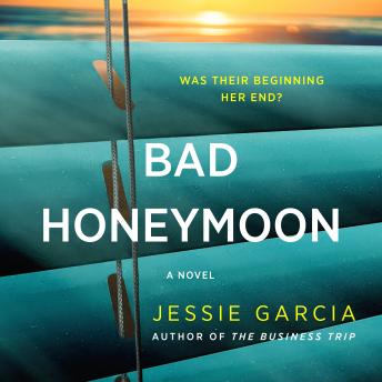 Bad Honeymoon: A Novel