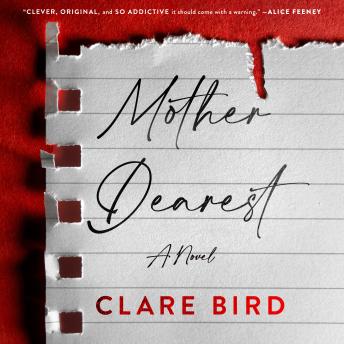 Mother Dearest: A Novel