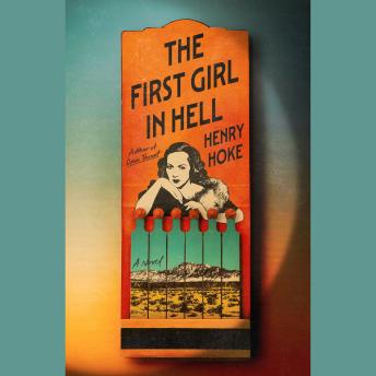 The First Girl in Hell: A Novel