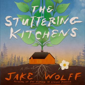 The Stuttering Kitchens: A Novel