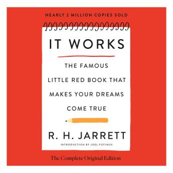 It Works: The Complete Original Edition: The Famous Little Red Book That Makes Your Dreams Come True