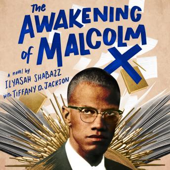 Awakening of Malcolm X: A Novel sample.