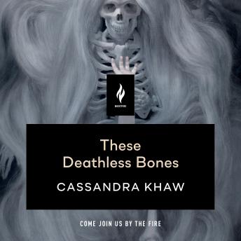 These Deathless Bones: A Short Horror Story sample.