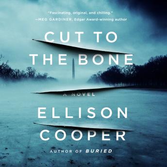 Cut to the Bone: A Novel