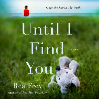 Until I Find You: A Novel