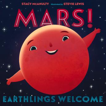 Mars! Earthlings Welcome