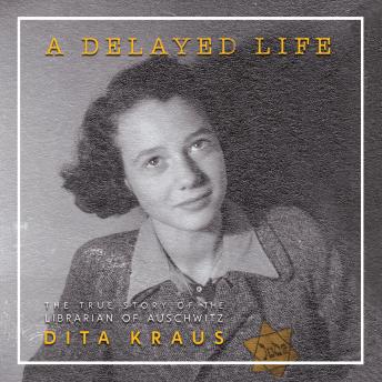 Delayed Life: The True Story of the Librarian of Auschwitz sample.