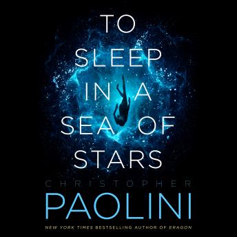To Sleep in a Sea of Stars, Christopher Paolini