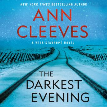 The Darkest Evening: A Vera Stanhope Novel