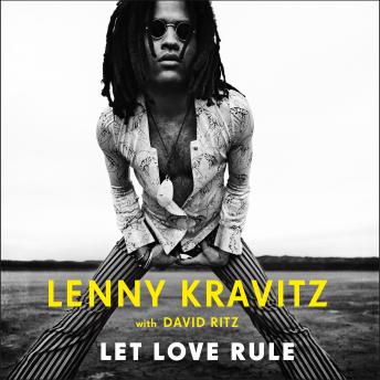 Let Love Rule, Lenny Kravitz, David Ritz