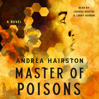 Master of Poisons, Andrea Hairston