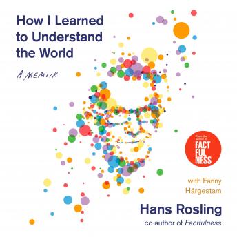How I Learned to Understand the World: A Memoir