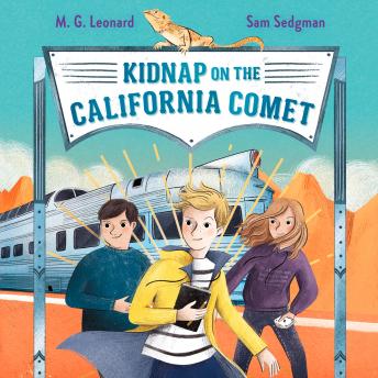 Kidnap on the California Comet: Adventures on Trains #2 sample.