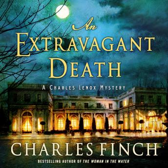 An Extravagant Death: A Charles Lenox Mystery