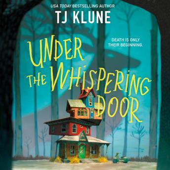 Download Under the Whispering Door by Tj Klune