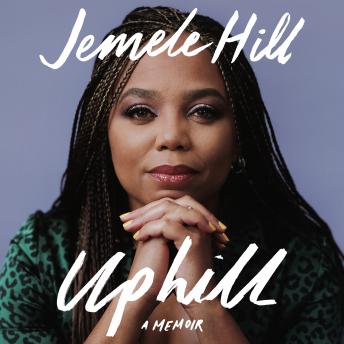 Download Uphill: A Memoir by Jemele Hill