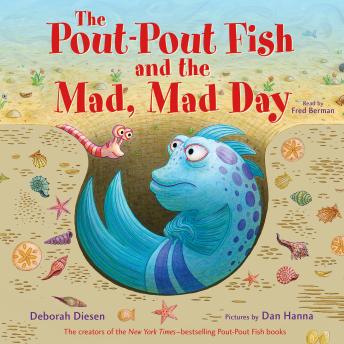 The Pout-Pout Fish and the Mad, Mad Day
