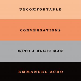 Uncomfortable Conversations With a Black Man sample.