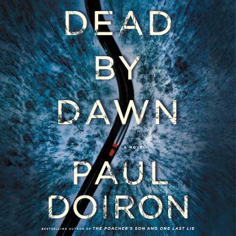 Dead by Dawn: A Novel, Audio book by Paul Doiron