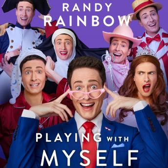 Playing with Myself, Audio book by Randy Rainbow