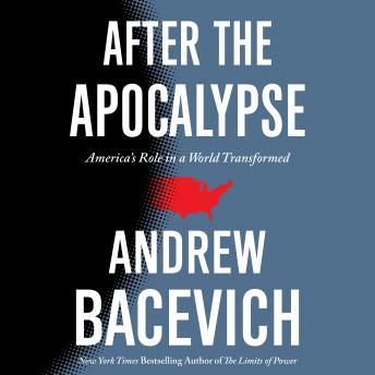 After the Apocalypse: America's Role in a World Transformed sample.