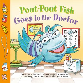 Pout-Pout Fish: Goes to the Doctor