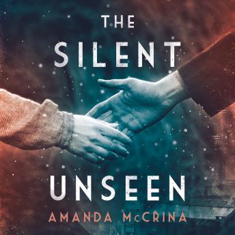 The Silent Unseen: A Novel of World War II
