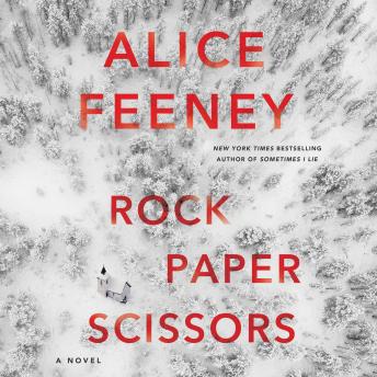 Download Rock Paper Scissors: A Novel by Alice Feeney