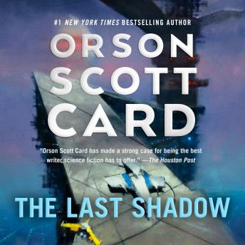Last Shadow, Orson Scott Card