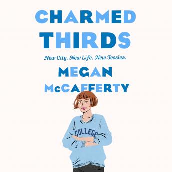 Charmed Thirds: A Jessica Darling Novel