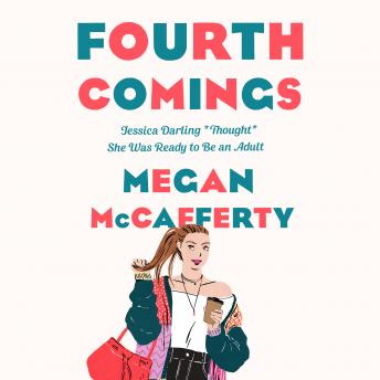 Fourth Comings: A Jessica Darling Novel