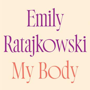 Download My Body by Emily Ratajkowski