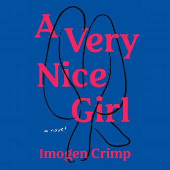 A Very Nice Girl: A Novel