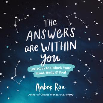 Answers Are Within You: 108 Keys to Unlock Your Mind, Body & Soul sample.