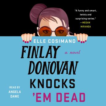 Finlay Donovan Knocks 'Em Dead: A Mystery