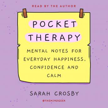 Pocket Therapy: Mental Notes for Everyday Happiness, Confidence, and Calm