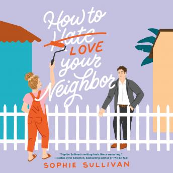How to Love Your Neighbor: A Novel