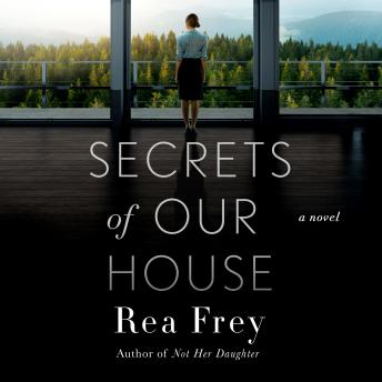 Secrets of Our House: A Novel