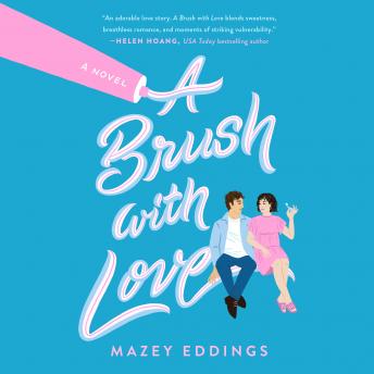 A Brush with Love: A Novel