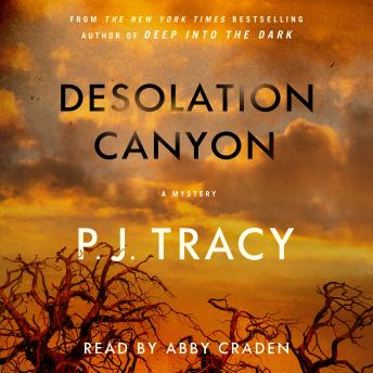 Desolation Canyon: A Mystery, P. J. Tracy