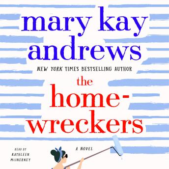 Homewreckers: A Novel, Audio book by Mary Kay Andrews