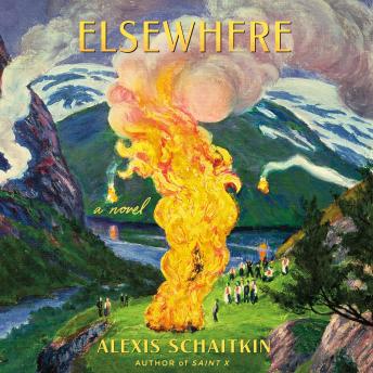 Elsewhere: A Novel, Alexis Schaitkin